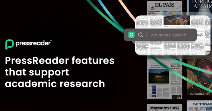 Header image for PressReader features that support academic research blog post